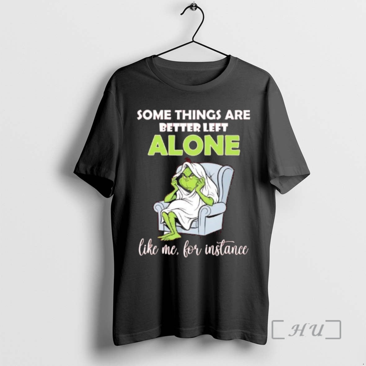 Officials Grinch Some Things Are Better Left Alone Like Me For Instance Premium T Shirts
