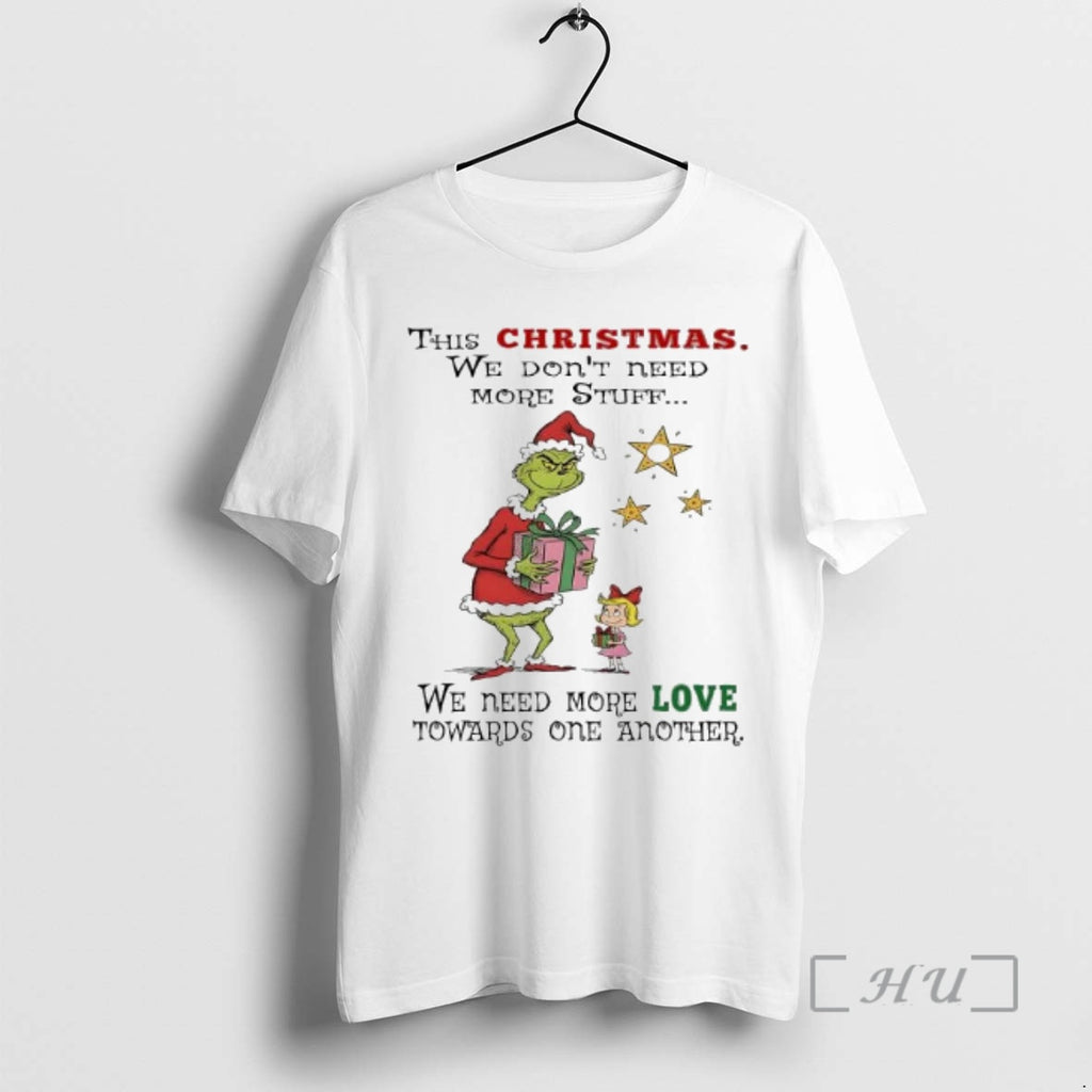 Officials Grinch This Christmas We Dont Need More Stuff We Need More Love Towards One
