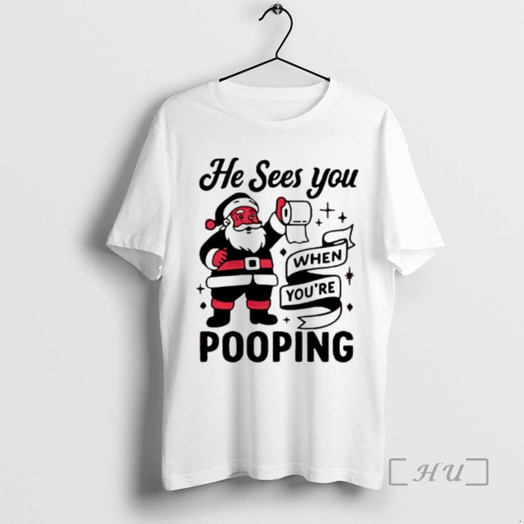 Officials He Sees You When Youre Pooping Christmas Santa Claus