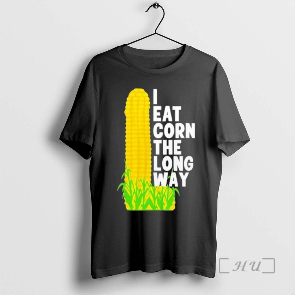 Officials I Eat Corn The Long Way