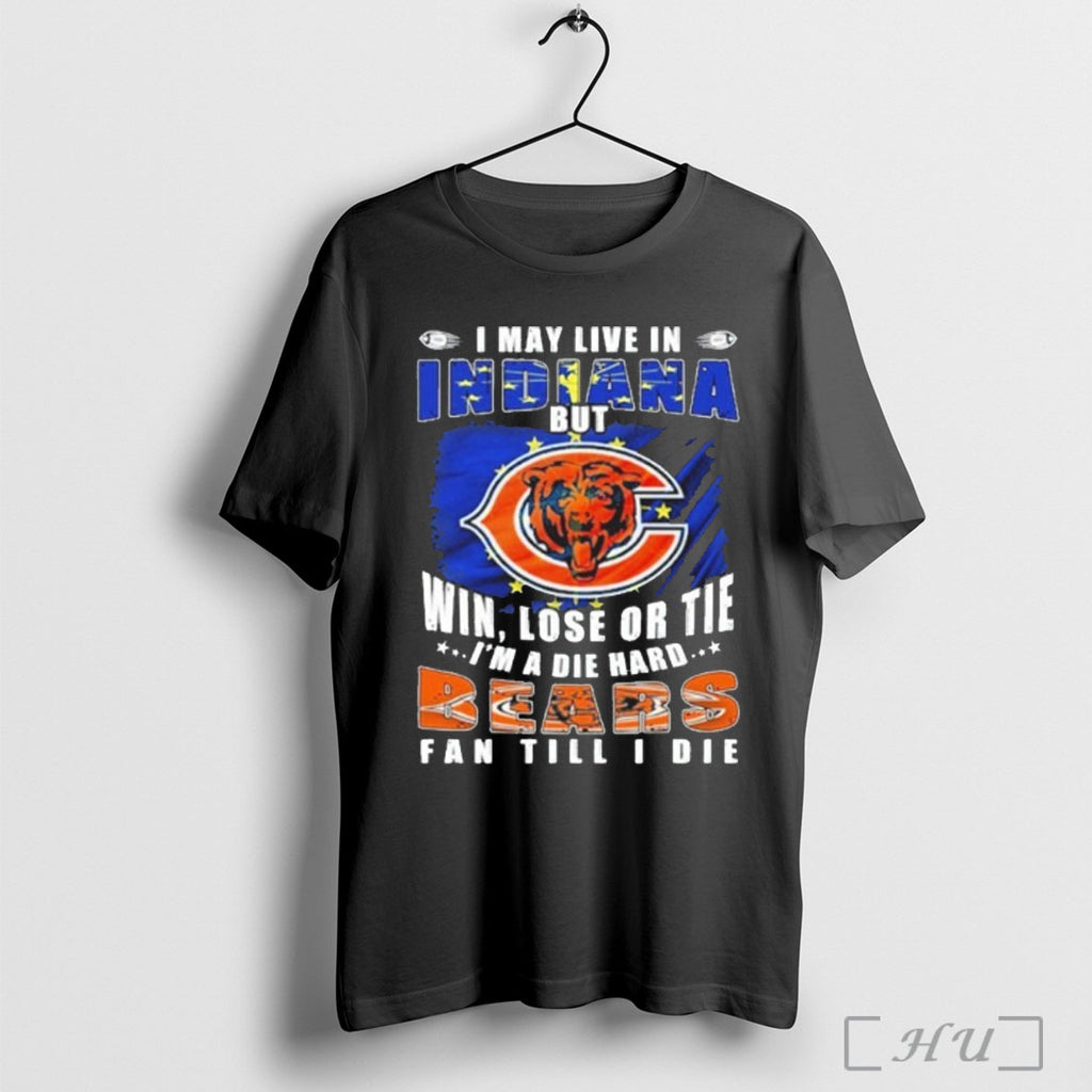 Officials I May Live In Indiana Win Lose Or The Im A Die Hard Bears