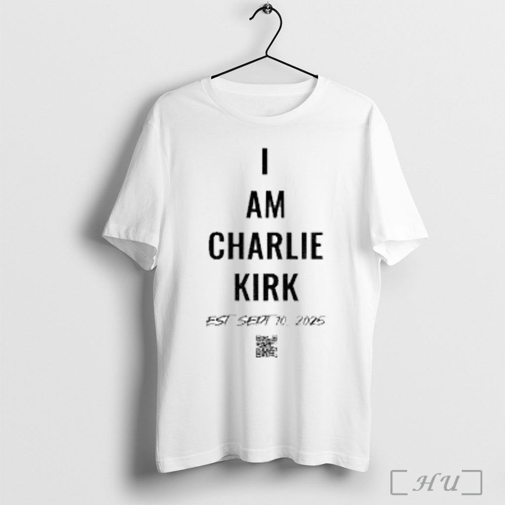 Officials I Am Charlie Kirk Est Sept 10 2025 We Are All Charlie Kirk