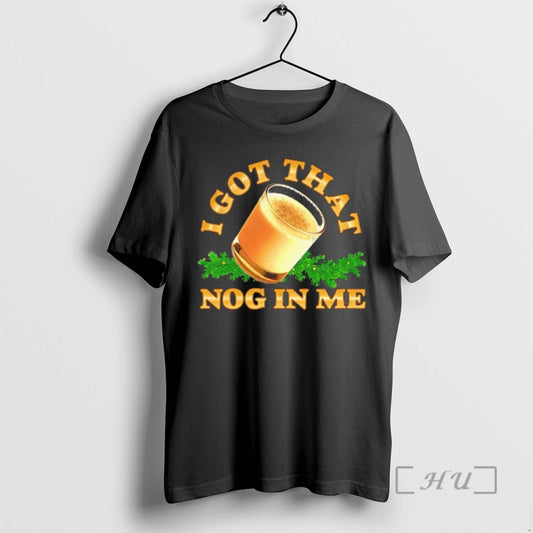 Officials I Got That Nog In Me Graphic T-Shirts, Hoodie, Sweatshirt | WearSparks.com
