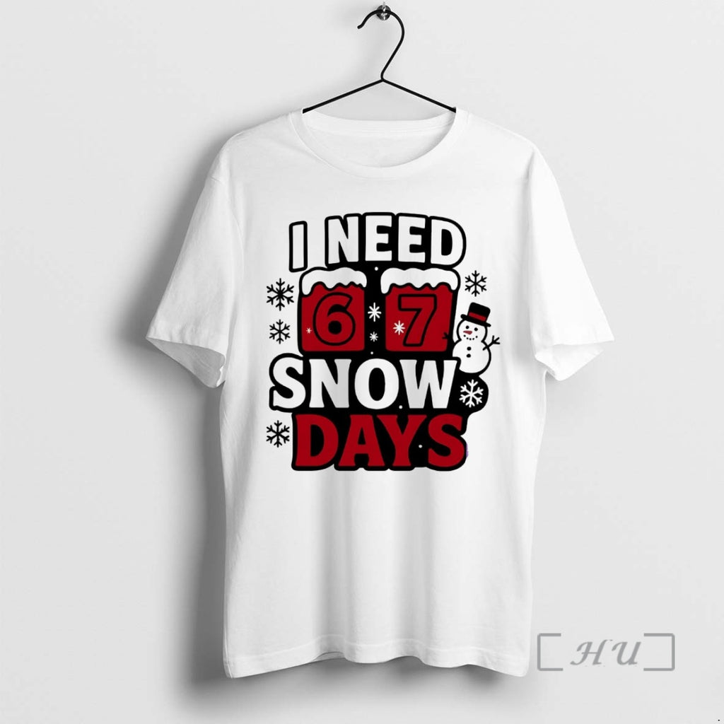 Officials I Need 6 7 Snow Days Christmas
