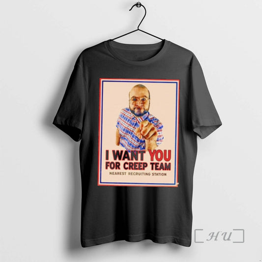 Officials I Want You For Creep Team T-Shirts, Hoodie, Sweatshirt | WearSparks.com