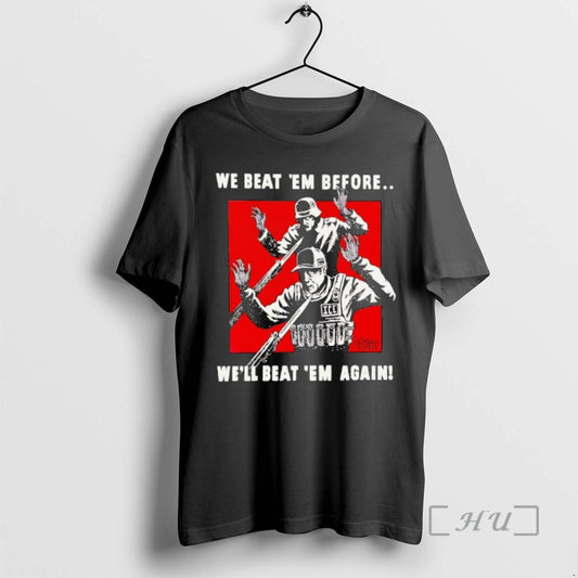 Officials Ise And Germany We Beat Em Before Well Beat Em Again Premium T Shirts Hoodie, Sweatshirt | WearSparks.com