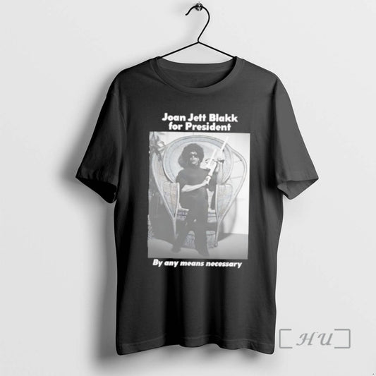 Officials Joan Jett Blakk For President By Any Means Necessary T-Shirts, Hoodie, Sweatshirt | WearSparks.com
