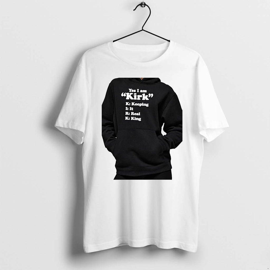 Officials Kirk Yes I Am Keeping It Real King Premium T Shirt