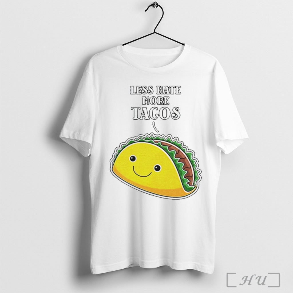 Officials Less Hate More Tacos T Shirt