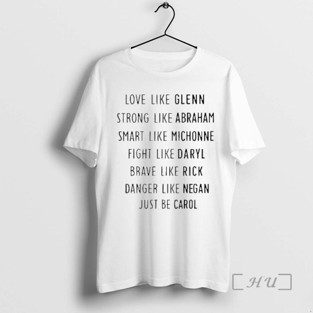 Officials Love Like Glenn Strong Like Abraham Smart Like Michonne Fight Like Daryl Premium
