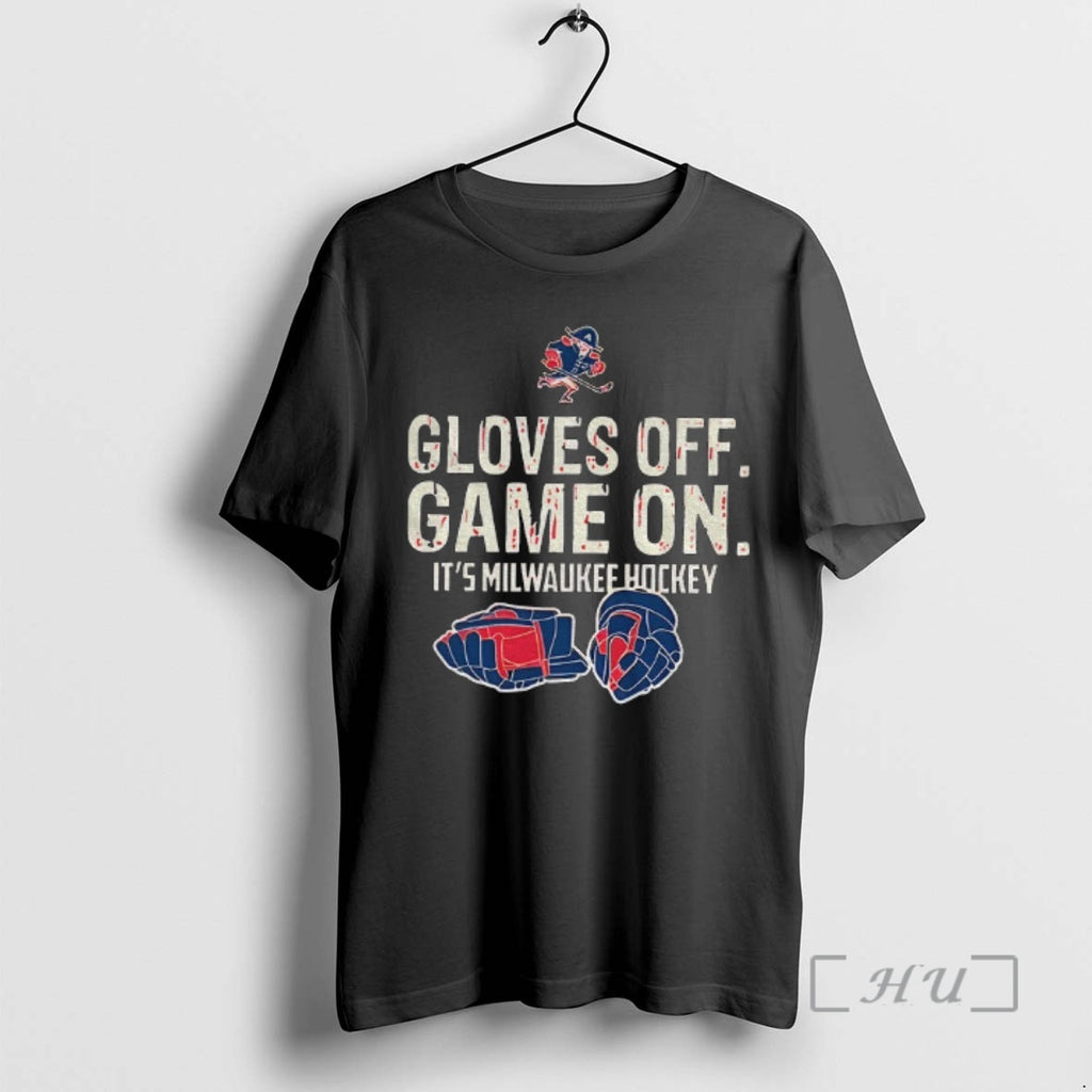 Officials Milwaukee Admirals Hockey Gloves Off Game On Its Milwaukee Hockey Premium T Shirts Sweater