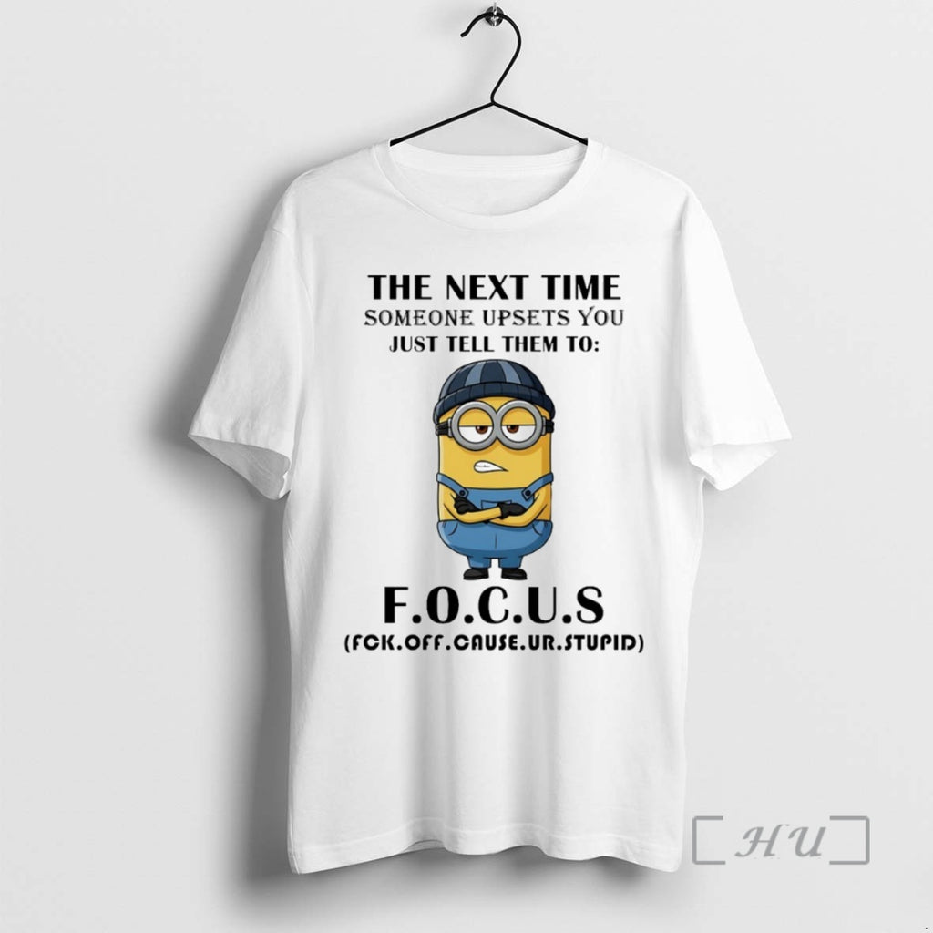 Officials Minion The Next Time Someone Upsets You Just Tell Them To F O