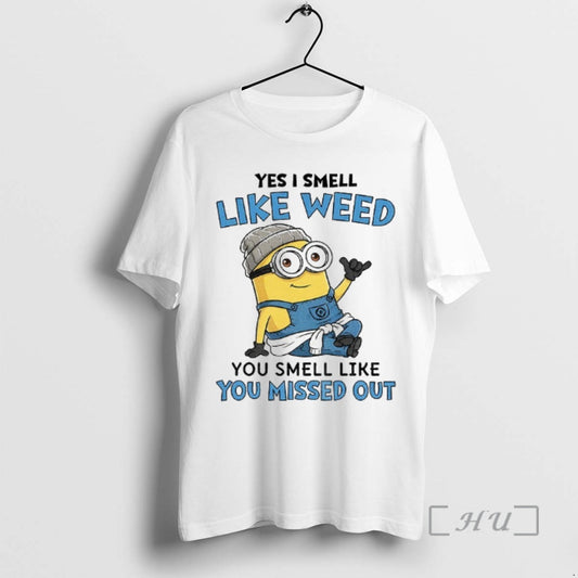 Officials Minion Yes I Smell Like Weed You Smell Like You Missed Out Premium T-Shirts, Hoodie, Sweatshirt | WearSparks.com