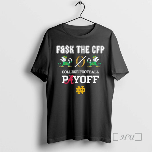 Officials Notre Dame Fighting Irish Fk The Cfp T-Shirts, Hoodie, Sweatshirt | WearSparks.com