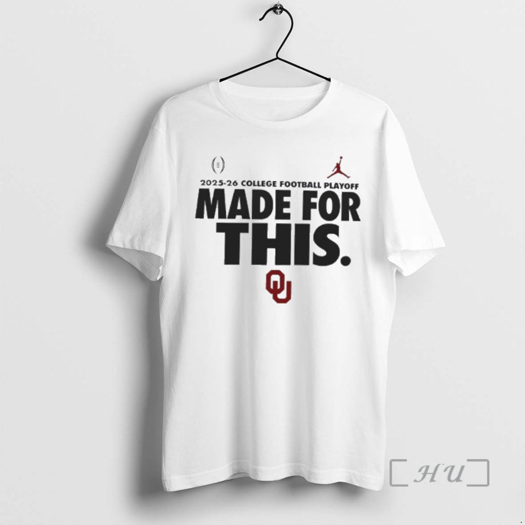 Officials Oklahoma Sooners 2025 26 College Football Playoff Made For This Premium T Shirts Sweater