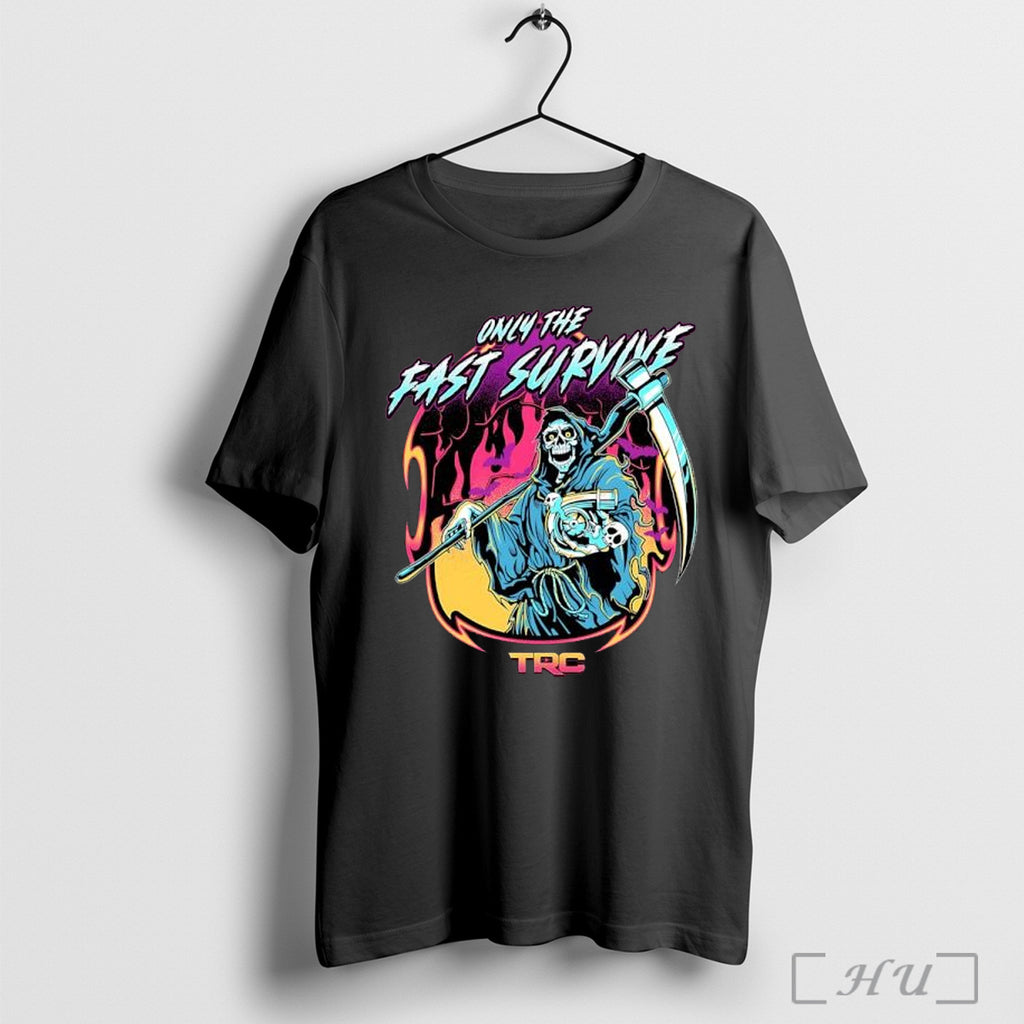 Officials Only The Fast Survive Grim Reaper Trc Halloween T Shirt