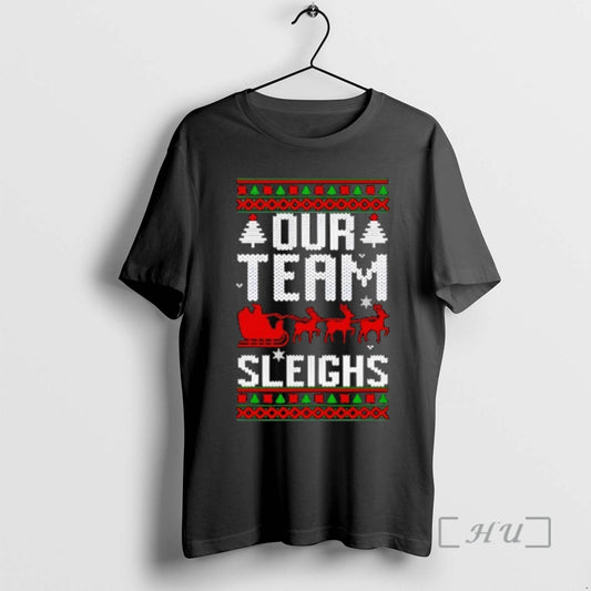 Officials Our Team Sleighs Christmas Reindeers Santas T-Shirts, Hoodie, Sweatshirt | WearSparks.com