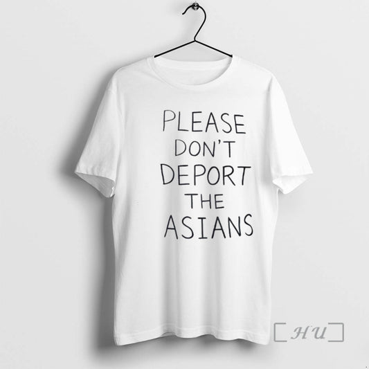 Officials Please Dont Deport The Asians T-Shirts, Hoodie, Sweatshirt | WearSparks.com