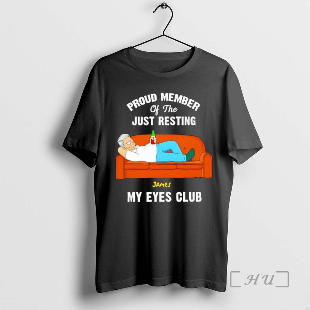 Officials Proud Member Of The Just Resting James My Eyes Club Premium T Shirts Sweater