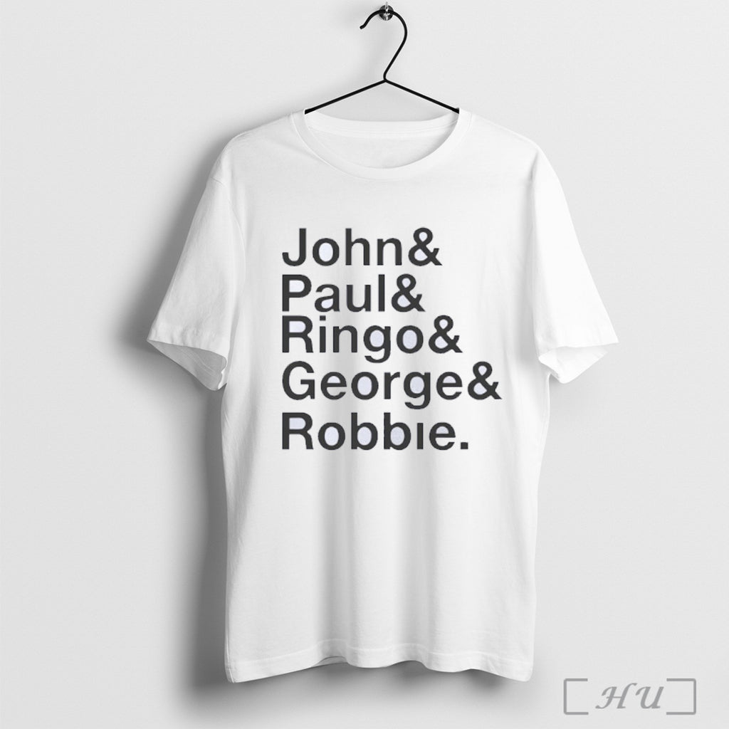 Officials Robbie Williams Wearing John Paul Ringo George Robbie T Shirt
