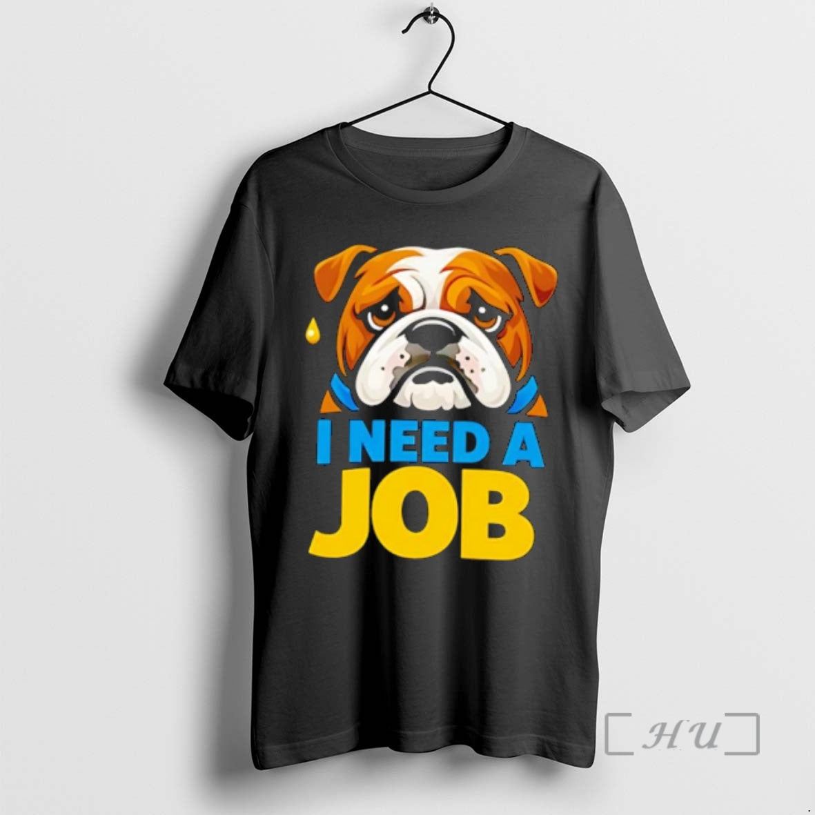 Officials Sad Bulldog I Need A Job T-Shirts, Hoodie, Sweatshirt | WearSparks.com