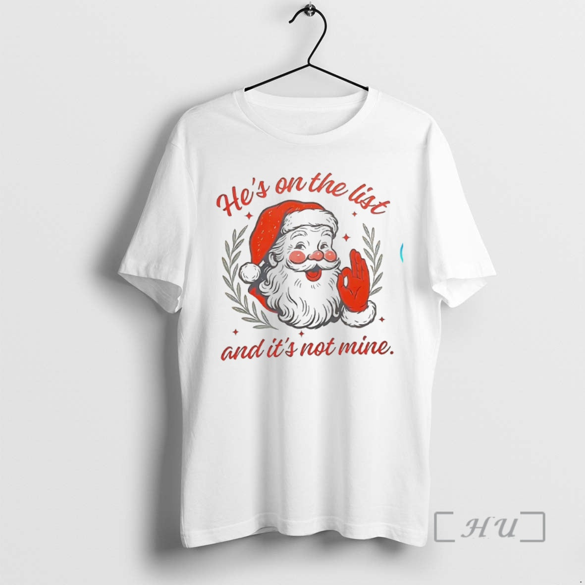 Officials Santa Claus On The List And Its Not Mine Christmas Premium T Shirts Sweater