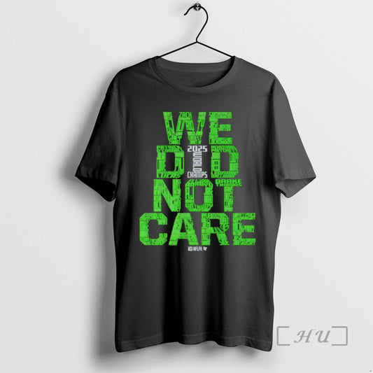 Officials Seattle Football We Did Not Care World Champs T-Shirts, Hoodie, Sweatshirt | WearSparks.com