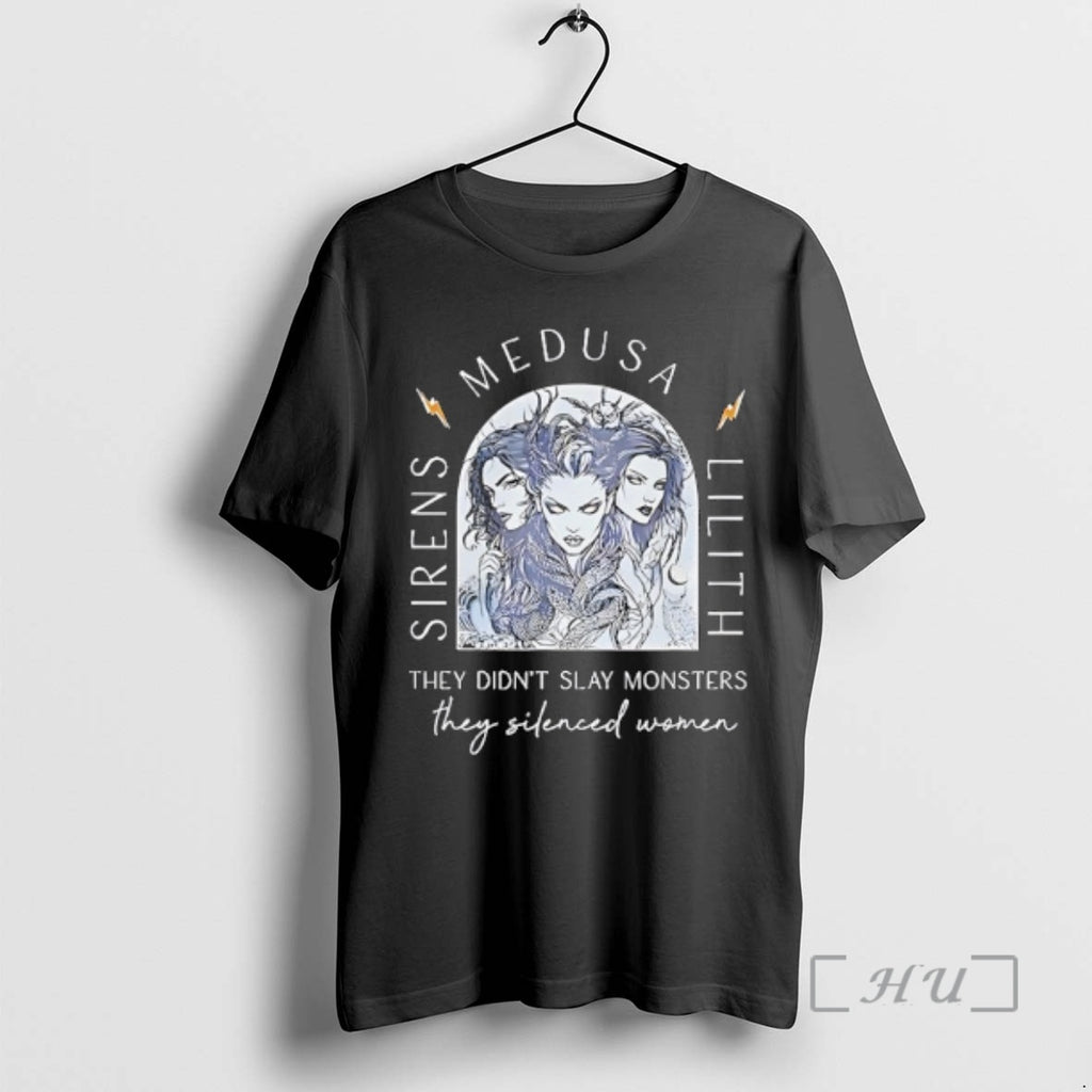 Officials Sirens Medusa Lilith They Didnt Slay Monters They Silenced Women Premium T Shirts Sweater