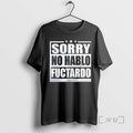 Officials Sorry No Hablo Fuctardo