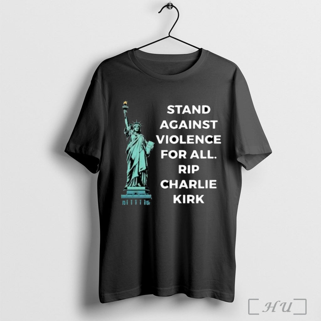 Officials Stand Against Violence For All Rip Charlie Kirk T Shirt