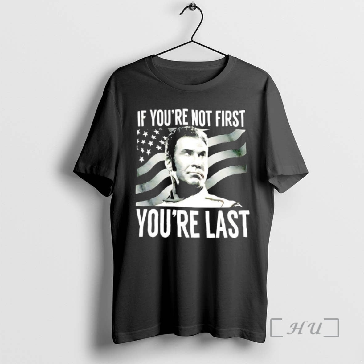 Officials Talladega Nights If Youre Not First Youre Last T-Shirts, Hoodie, Sweatshirt | WearSparks.com
