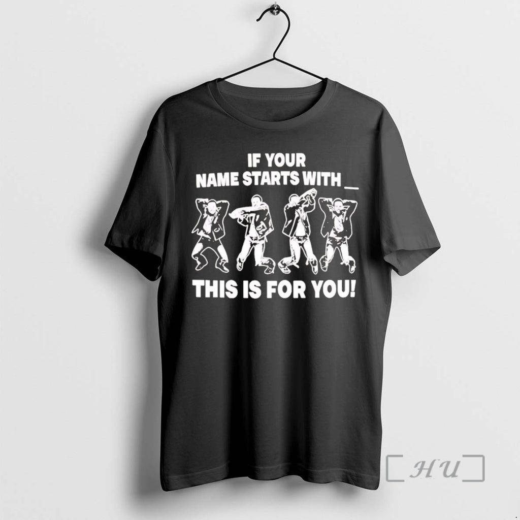 Officials Taylor Bennett Wearing If Your Name Starts With This Is For You Premium