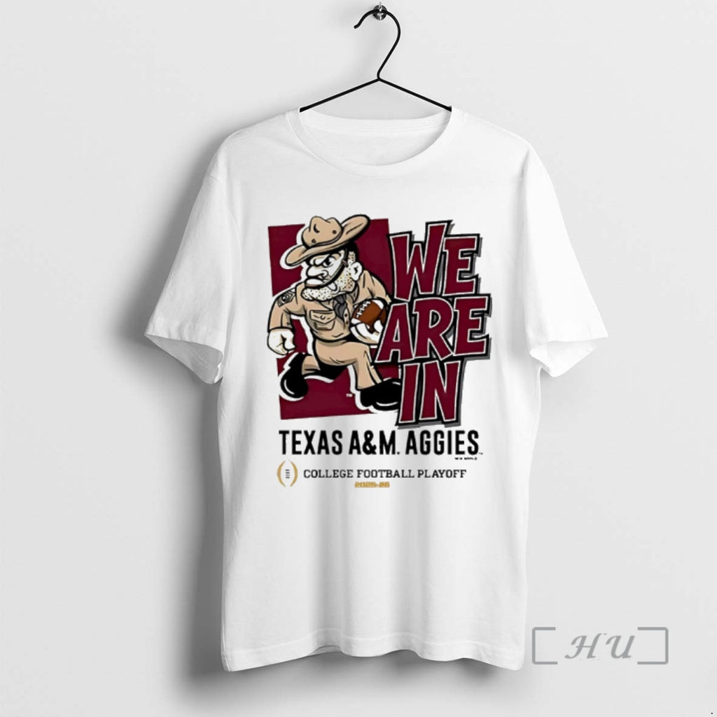Officials Texas Am Aggies 2025 Cfp Bound We Are In Mascot Premium T Shirts Sweater