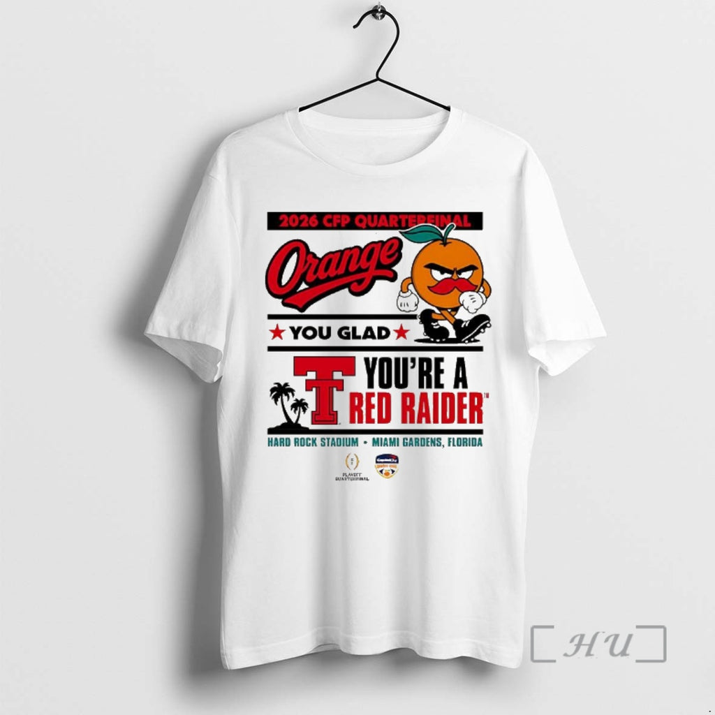 Officials Texas Tech Red Raiders Cfp Capital One Orange Bowl 2025 You Glad Youre
