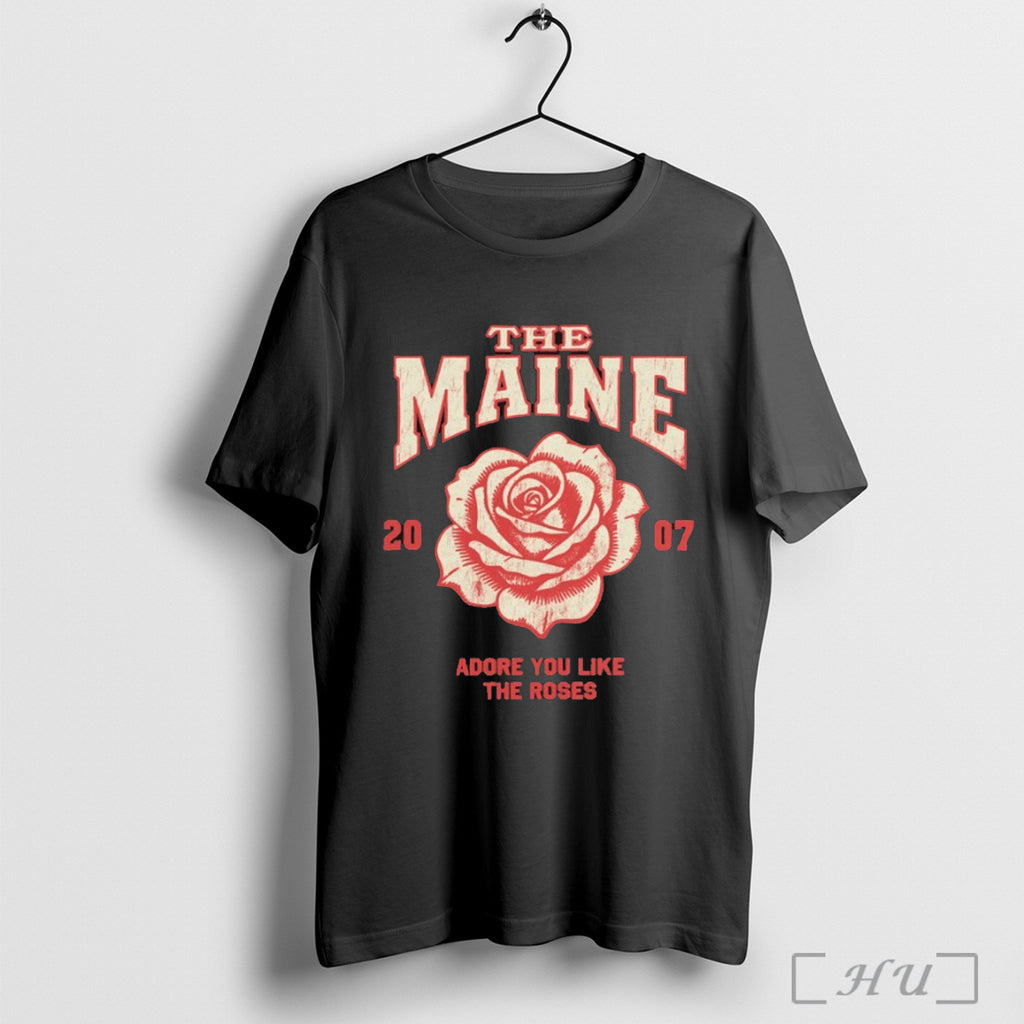 Officials The Maine Adore You Like The Roses 2007 T Shirt