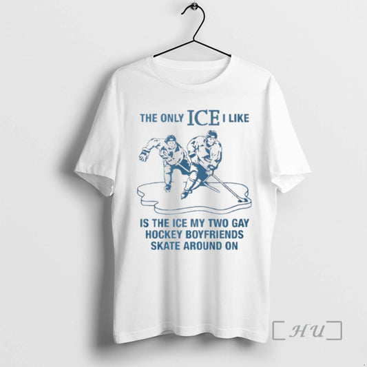 Officials The Only Ice I Like Hockey Boyfriends T-Shirts, Hoodie, Sweatshirt | WearSparks.com
