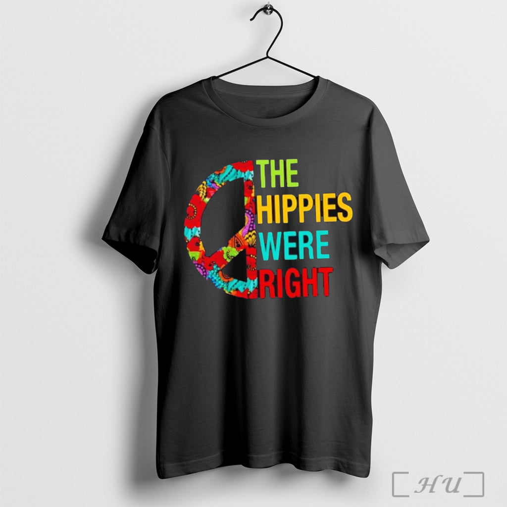 Officials The Hippies Were Right T Shirt