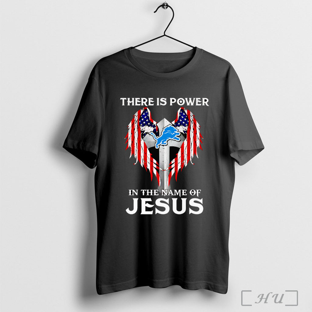 Officials There Is Power In The Name Of Jesus Detroit Lions T Shirt