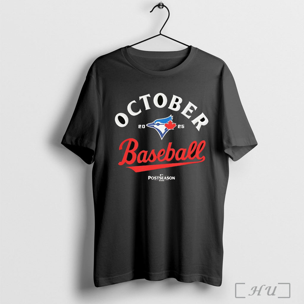Officials Toronto Blue Jays October Baseball 2025 Mlb Postseason T Shirt