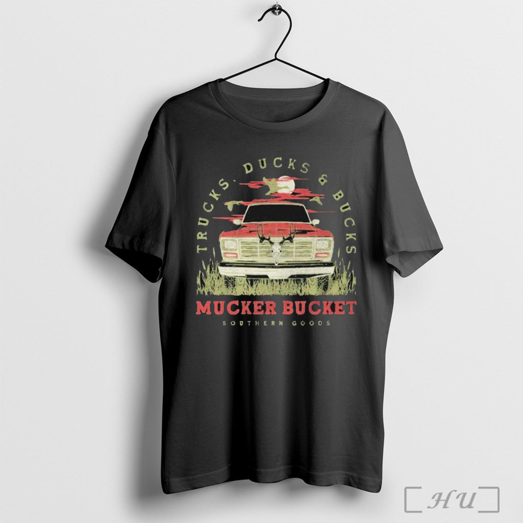 Officials Trucks Ducks And Bucks Mucker Bucket Southern Goods T Shirt