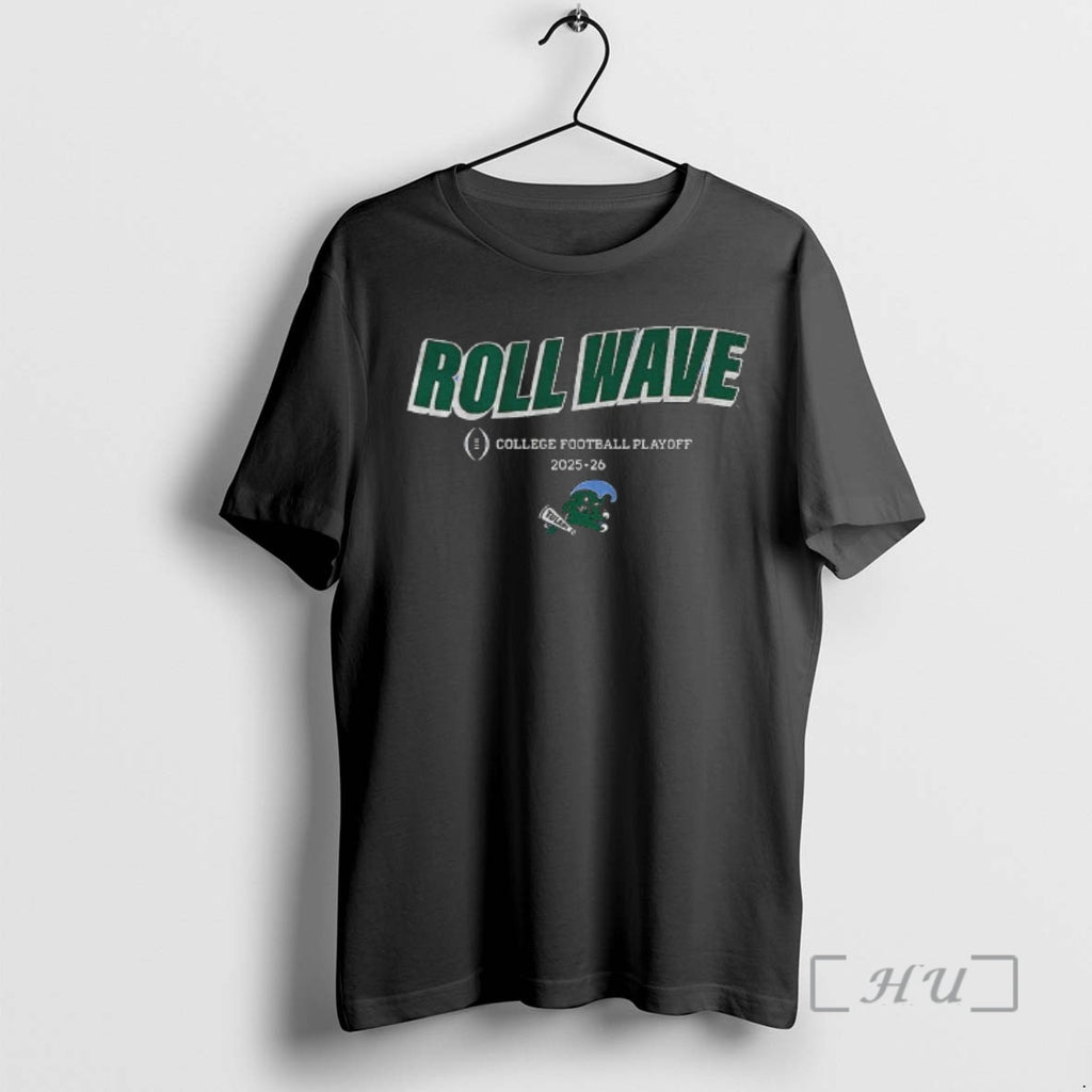 Officials Tulane Green Wave 2025 Cfp Team Slogan Roll Wave College Football Playoff 2025 2026