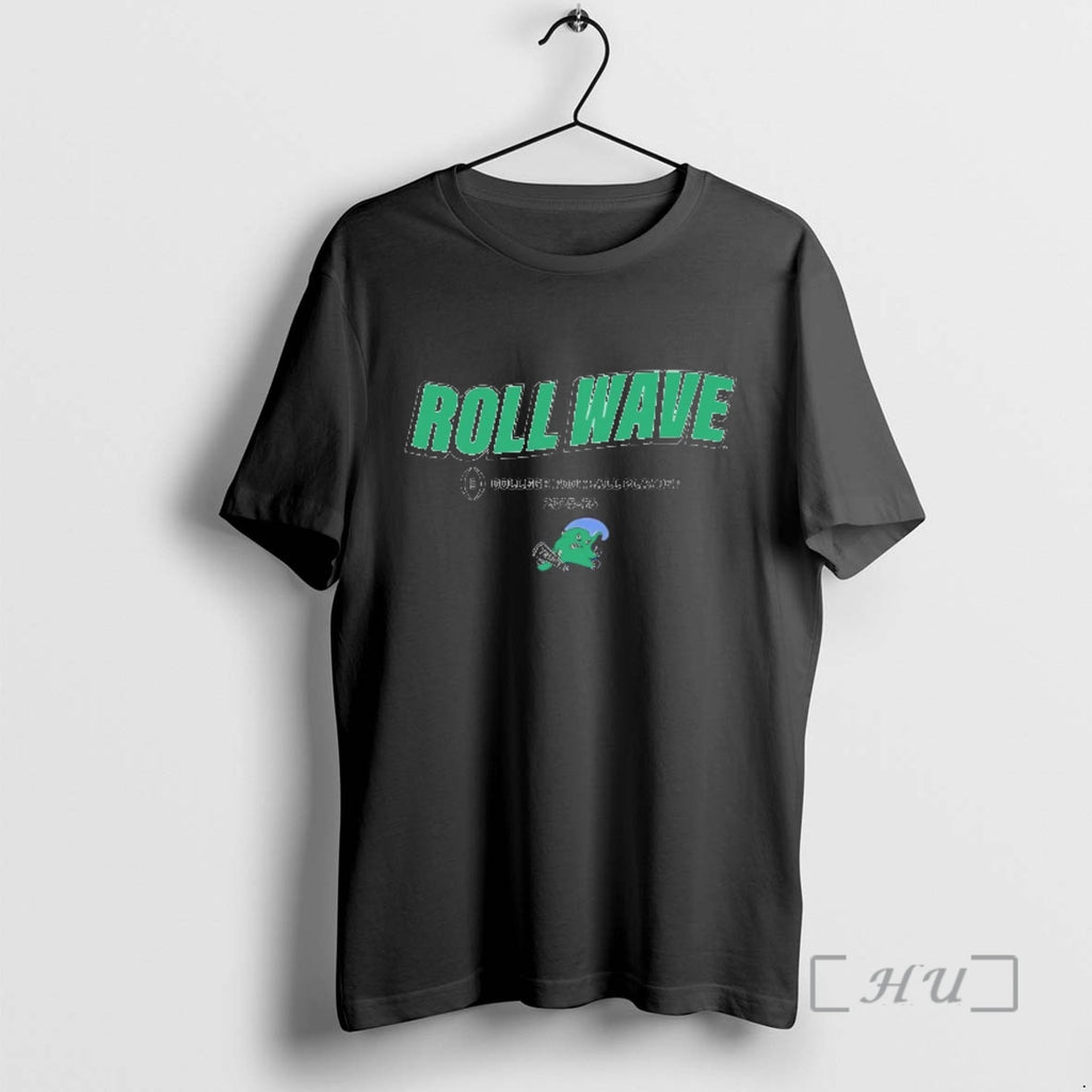 Officials Tulane Green Wave Roll Wave Cfp 2025 26 Team Slogan Premium T Shirts Sweater