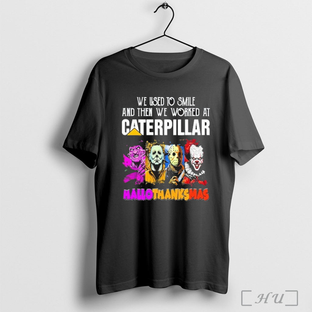 Officials We Used To Smile And Then We Worked At Caterpillar Logo X Horror Film