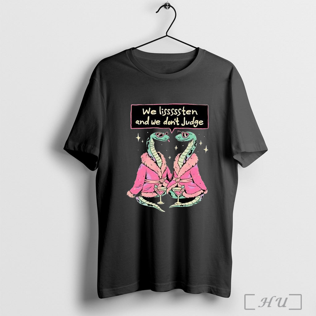 Officials We Lisssssten And We Dont Judge T Shirt