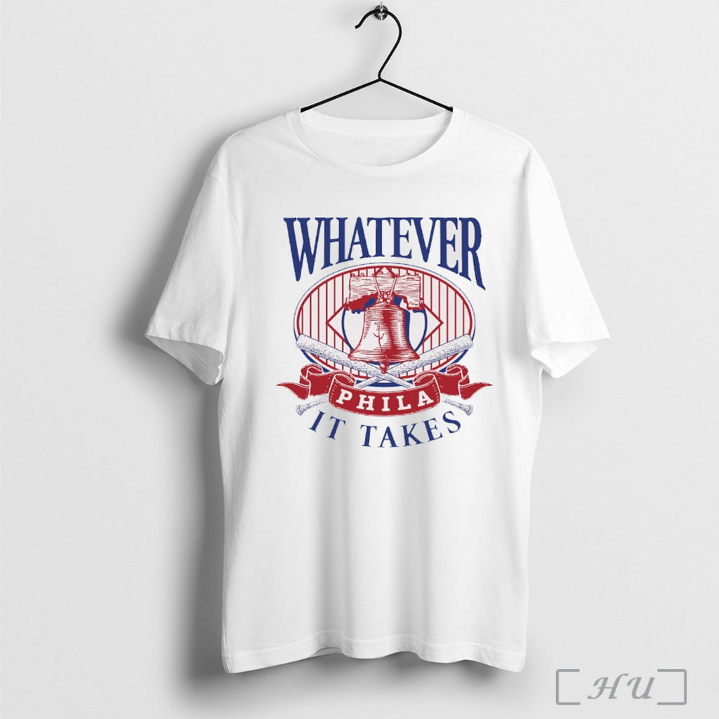 Officials Whatever It Takes Philadelphia Phillies Mlb 2025 T Shirt