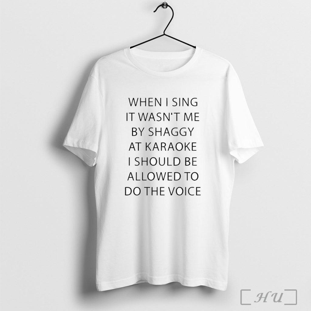 Officials When I Sing It Wasnt Me By Shaggy At Karaoke I Should Be Allowed