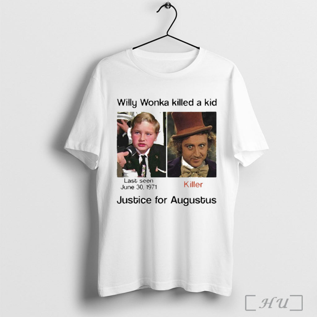 Officials Willy Wonka Killed A Kid T Shirt