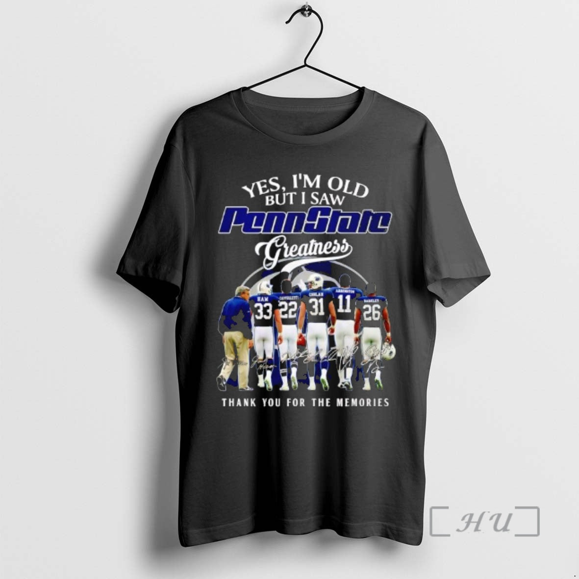 Officials Yes Im Old But I Saw Penn State Nittany Lions Greatness Players Skyline Signatures T-Shirts, Hoodie, Sweatshirt
