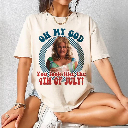 Oh My God You Look Like The 4th Of July Shirt, Fourth Of July Movie Meme T-Shirt, Funny Patriotic Sweatshirt, Independence Day Trendy Shirt
