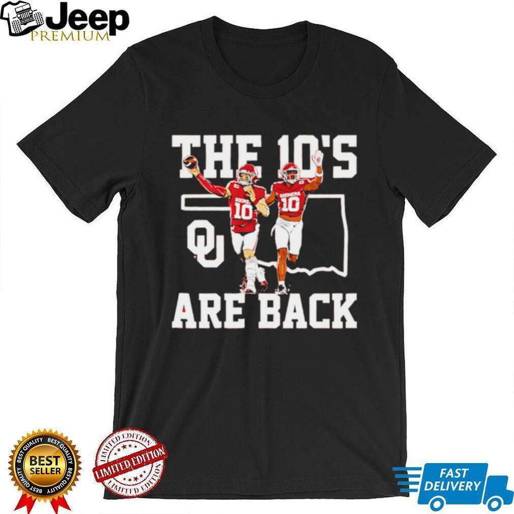 Oklahoma Sooners The 10s Are Back Football Fan Unisex T Shirt